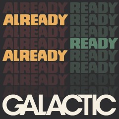 GALACTIC / Clap Your Hands  feat. Miss Charm Taylor
